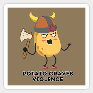 Potato Craves Violence [C] Magnet